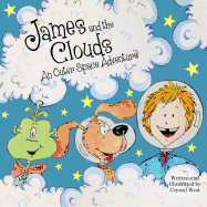 James and the Clouds: An Outer Space Adventure