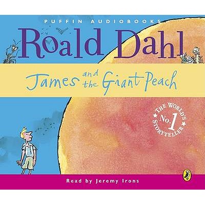 James and the Giant Peach - Dahl, Roald, and Irons, Jeremy (Read by)