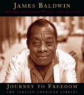James Baldwin: African-American Writer and Activist - Cannarella, Deborah