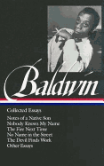 James Baldwin: Collected Essays (Loa #98): Notes of a Native Son / Nobody Knows My Name / The Fire Next Time / No Name in the Street / The Devil Finds Work