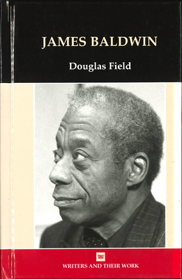 James Baldwin - Field, Douglas