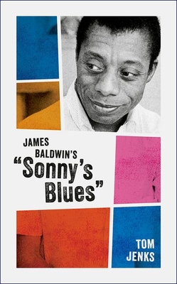 James Baldwin's "Sonny's Blues" - Jenks, Tom