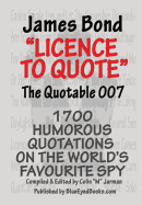 James Bond: Licence to Quote - The Quotable 007