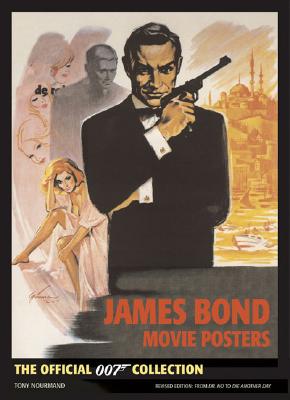 James Bond Movie Posters: The Official 007 Collection - Nourmand, Tony