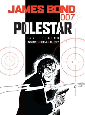 James Bond: Polestar - Fleming, Ian, and Lawrence, Jim