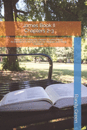James Book II: Chapters 2-3: Volume 22 of Heavenly Citizens in Earthly Shoes, An Exposition of the Scriptures for Disciples and Young Christians