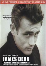 James Dean: The First American Teenager - Ray Connolly