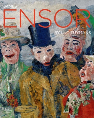 James Ensor - Tuymans, Luc, and Todts, Herwig, and Locke, Adrian