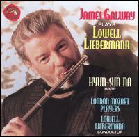James Galway plays Lowell Liebermann - James Galway (flute); James Galway (piccolo); London Mozart Players; Lowell Liebermann (conductor)