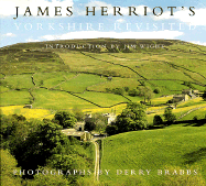 James Herriot's Yorkshire Revisited - Herriot, James, and Wight, Jim (Introduction by)