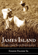 James Island: Stories from Slave Descendants - Frazier Sr, Eugene