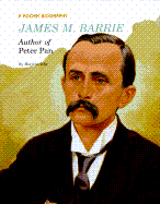 James M. Barrie: Author of Peter Pan - Greene, Carol, and Toby, Marlene
