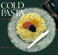 James McNair's Cold Pasta - McNair, James, and Chronicle Books, and Tracy, Tom (Photographer)