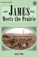 James Meets the Prairie