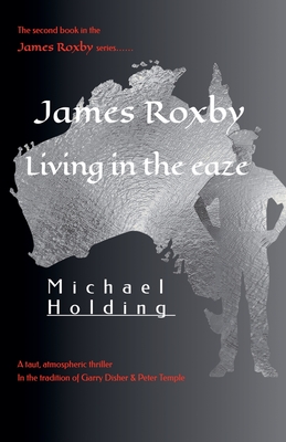 James Roxby - Living in the ease - Holding, Michael
