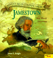 Jamestown: New World Adventure - Knight, James E