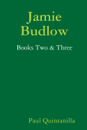 Jamie Budlow - Books Two & Three