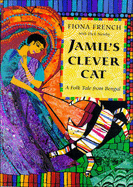 Jamil's Clever Cat: A Folk Tale from Bengal - French, Fiona