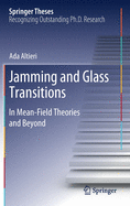 Jamming and Glass Transitions: In Mean-Field Theories and Beyond