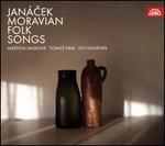 Janácek: Moravian Folk Songs