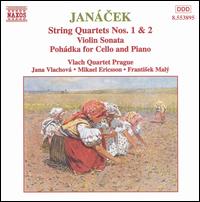 Jancek: String Quartets Nos. 1 & 2 - Frantisek Maly (piano); Jana Vlachova (violin); Mikael Ericsson (cello); Vlach Quartet Prague