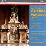 Jan Dismas Zelenka: Missa votiva