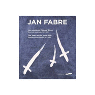 Jan Fabre: The Years of the Hour Blue. Drawings & Sculptures 1977-1992