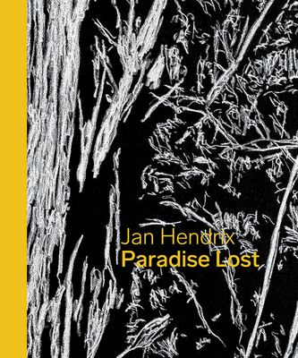 Jan Hendrix: Paradise Lost - Hendrix, Jan, and Deverell, Richard (Foreword by)