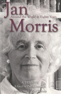 Jan Morris: Around the World in Eighty Years