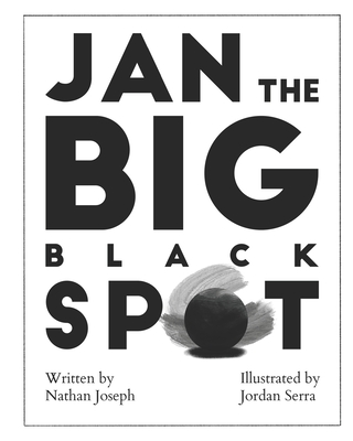 Jan the Big Black Spot - Joseph, Nathan
