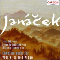 Janacek: Complete works for Violin, Cello & Piano - Bohumila Jedlickova (piano); Josef Suk (violin); Michaela Fukacova (cello)