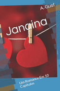 Janaina: Um Romance Em 10 Capitulos