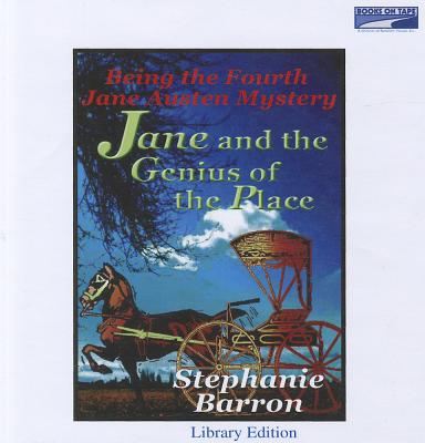 Jane and the Genius of the Place: Being the Fourth Jane Austen Mystery - Barron, Stephanie, and Reading, Kate (Read by)