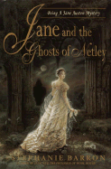 Jane and the Ghosts of Netley: Being a Jane Austen Mystery - Barron, Stephanie