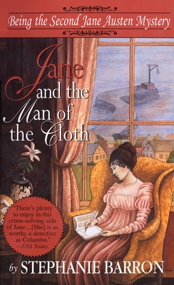 Jane and the Man of the Cloth: Being the Second Jane Austen Mystery - Barron, Stephanie