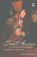 Jane Austen and Representations of Regency England