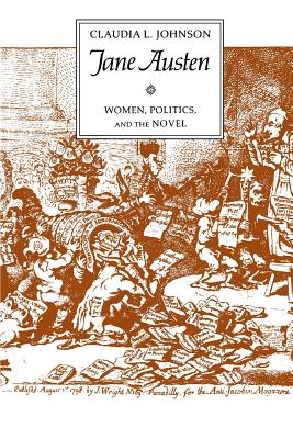 Jane Austen: Women, Politics, and the Novel - Johnson, Claudia L