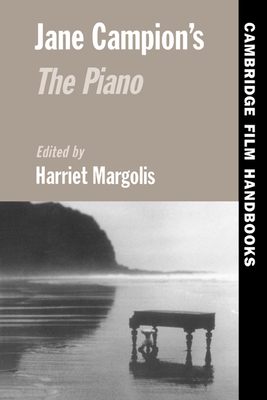 Jane Campion's The Piano - Campion, Jane, and Margolis, Harriet (Editor)