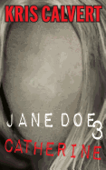 Jane Doe 3: Catherine