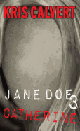 Jane Doe 3: Catherine
