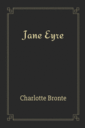 Jane Eyre by Charlotte Bront?