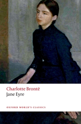 Jane Eyre - Bront, Charlotte, and Atkinson, Juliette (Introduction by), and Smith, Margaret (Editor)