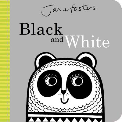 Jane Foster's Black and White - Foster, Jane