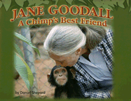 Jane Goodall: A Chimp's Best Friend