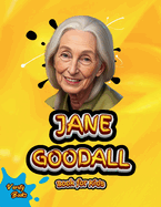 Jane Goodall Book for Kids: The biography of the great English primatologist and anthropologist for kids. Colored Pages