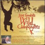 Jane Goodall's Wild Chimpanzees (Original Soundtrack Recording)