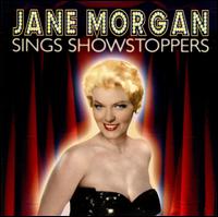 Jane Morgan Sings Showstoppers - Jane Morgan