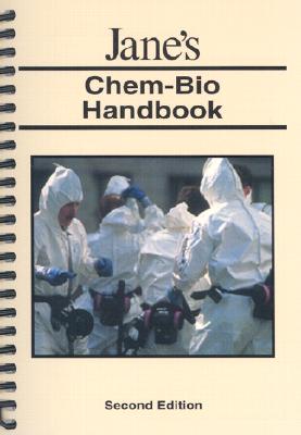 Jane's Chem-Bio Handbook - Sidell, Frederick R, and Patrick, William C, and Dashiell, Thomas R