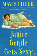 Janice Gentle Gets Sexy