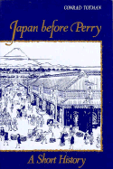 Japan Before Perry: A Short History